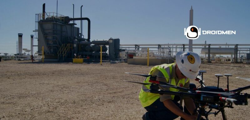 Drones in Oil and Gas Industry - DroidMen